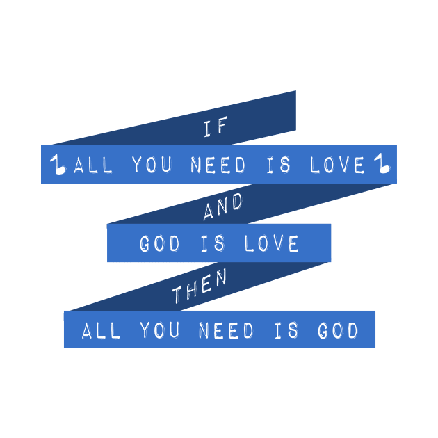 All you need is god by Ivankabral