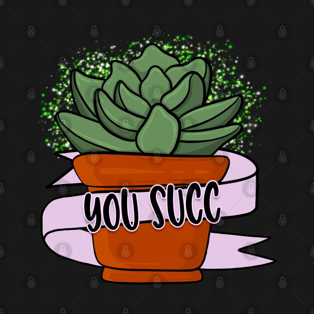 You Succ! by Simply Crafted by Candice