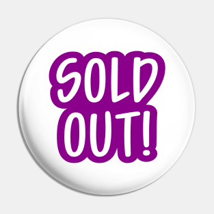 Sold Out Pin