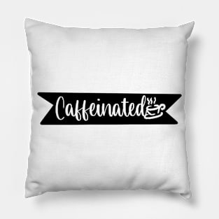 Caffeinated - Retro Vintage Typography Gift Idea for Coffee Lovers and Caffeine Addicts Pillow
