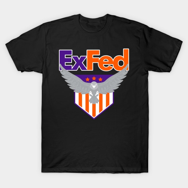 Retired Federal Government Worker Ex Fed T-Shirt Retired Federal Government Worker Ex Fed T-Shirt
