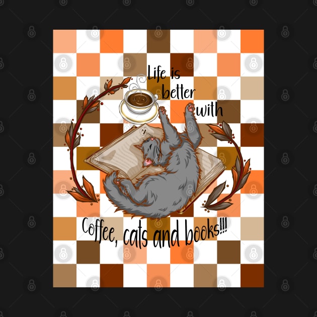 Life is better with coffee, cats and books - Gray cat checkers by Artimas Studio