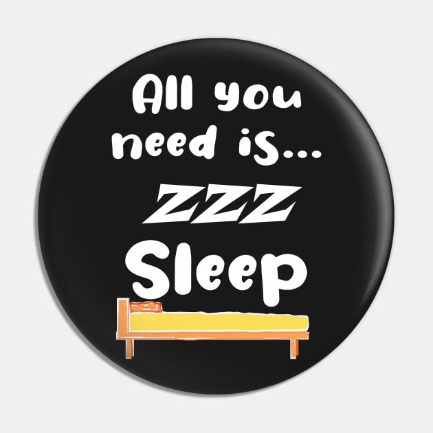 Funny All You Need Is... Sleep ! Pin by PlanetMonkey