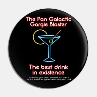 The Pan Galactic Gargle Blaster Pin