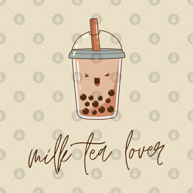 Milk Tea Lover by EdSan Designs