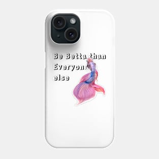 Fish Make Life Betta Phone Case