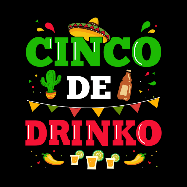 Cinco de Drinko for Mexican Cinco de Mayo fiesta by Designzz