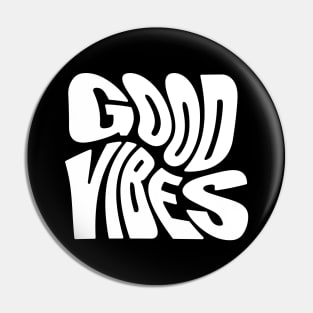 Good Vibes Pin