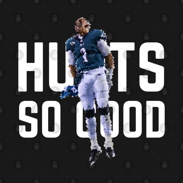 Hurts so Good - Jalen Hurts by SportCulture