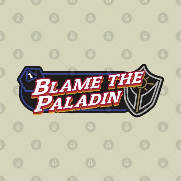 Blame the Paladin by PaperStingRay