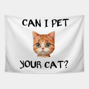 can i pet your cat funny Tapestry