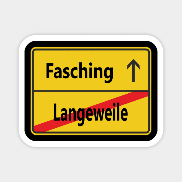 Langeweile? Fasching! Magnet by NT85