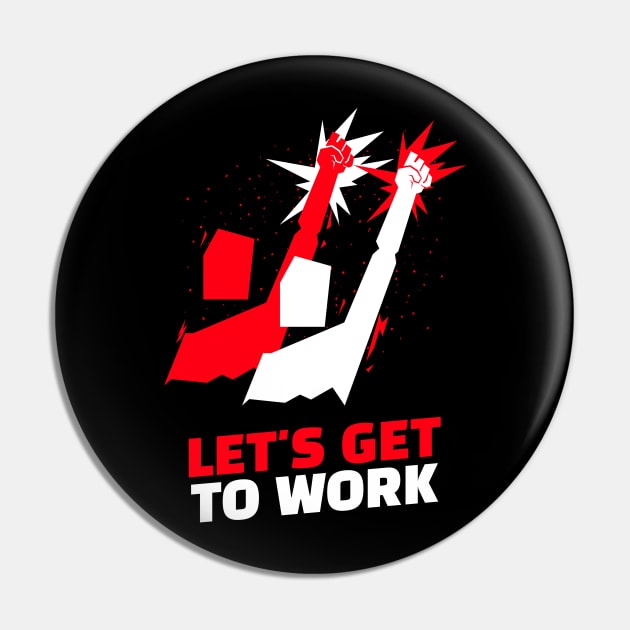 Let's get to work Pin by C-O-A-C-H