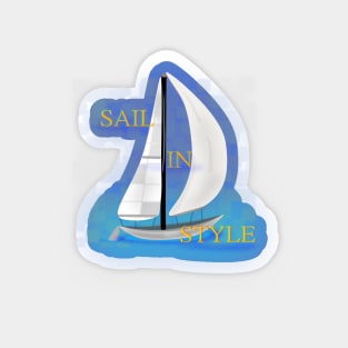 Sail In Style Magnet