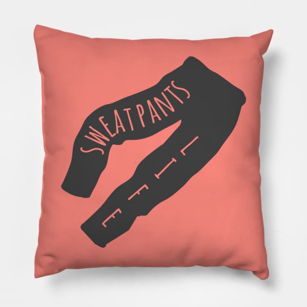 Sweatpants Life Pillow by Emma Lorraine Aspen