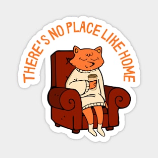 There's No Place Like Home Magnet