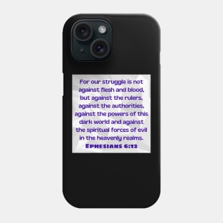 Bible Verse Ephesians 6:12 Phone Case