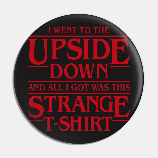 I Went to the Upside Down Pin by Olipop