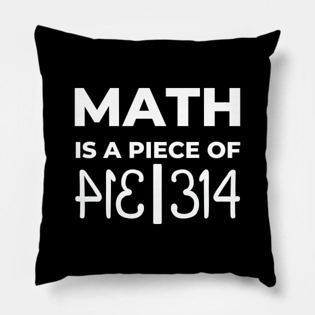 Math Is A Piece Of Pie, Pi Day Pillow by FTF DESIGNS