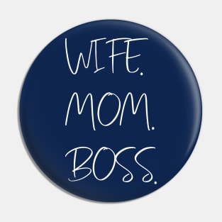 Wife mom boss Pin