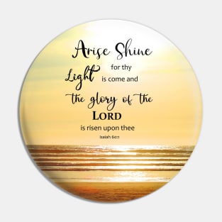 Golden Light -  Isaiah 60:1 - Arise and Shine Bible Verse Scripture with Beach Scene Pin