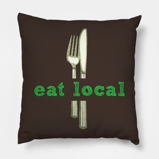 Eat Local Food Pillow by evisionarts