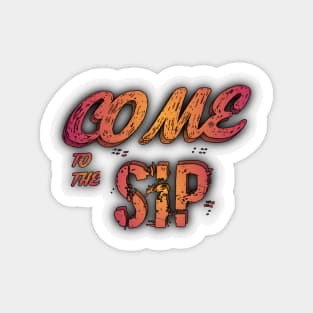 SIP SHIRT Magnet
