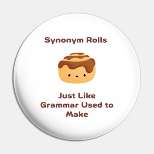 Synonym Rolls Just Like Grammar Used To Make Pin