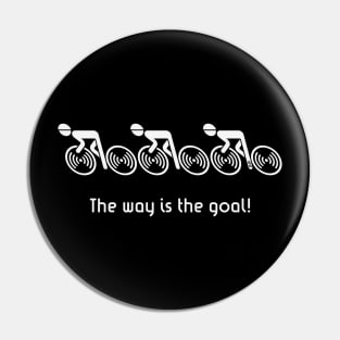 The Way Is The Goal! (3 Racing Cyclists / Bike / White) Pin