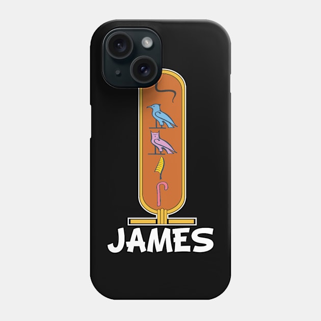 JAMES-American names in hieroglyphic letters-James, name in a Pharaonic Khartouch-Hieroglyphic pharaonic names Phone Case by egygraphics