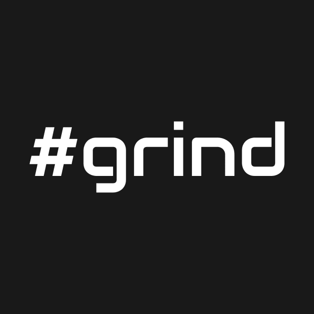 Grind by ClawNsel