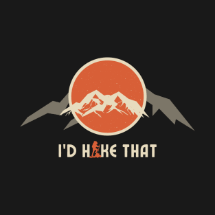 I'd Hike That Retro Mountain Silhouette T-Shirt