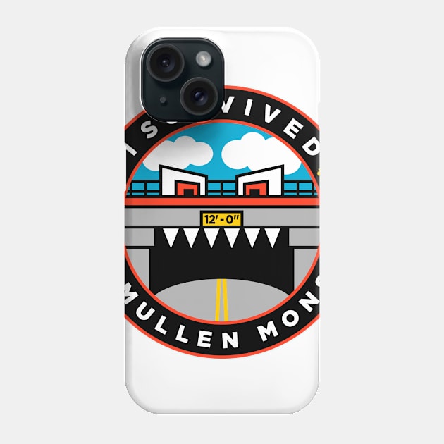 I Survived The Mullen Monster Phone Case by FlamingRhinoDesign