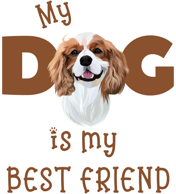 My Dog is my Best Friend (Cavalier King Charles Spaniel) Kids T-Shirt by Cavalier Gifts