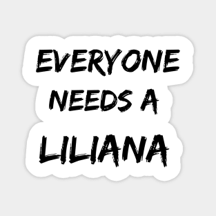 Liliana Name Design Everyone Needs A Liliana Magnet