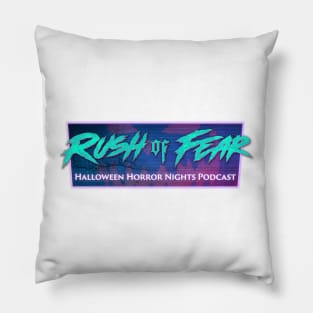 Rush of Fear logo 5 Pillow