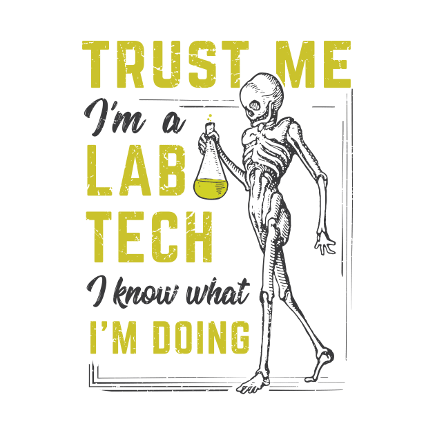 Trust Me - I'm a Lab Technician by dan89