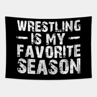 Wrestling is my Favorite Season Tapestry