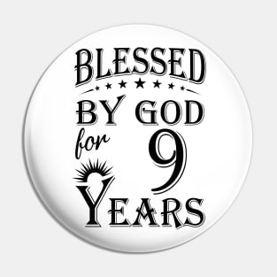 Blessed By God For 9 Years Pin