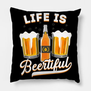 Life Is Beertiful Beer Lover Gift Pillow