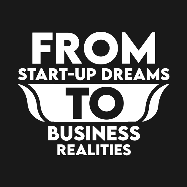 From Start-Up Dreams to Business Realities by lLimee