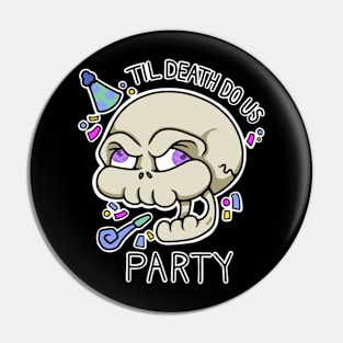 Til Death Do Us Party Pin