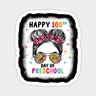 Bleached Happy 100th Day Of Preschool Messy Bun Kids Girls Magnet