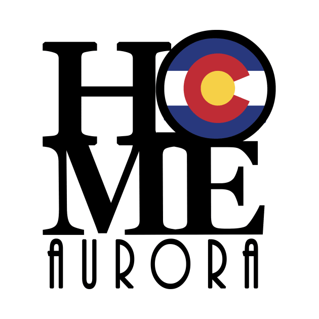 HOME Aurora Colorado by HomeBornLoveColorado