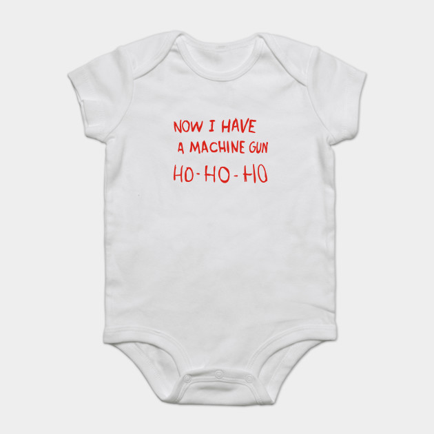 Die Hard Now I Have A Machine Gun Ho Ho Ho Die Hard Onesie
