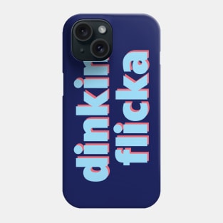 Dinkin' Flicka Phone Case