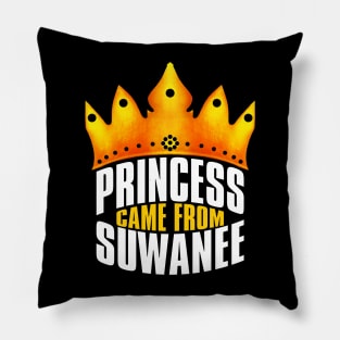 Princess Came From Suwanee, Suwanee Georgia Pillow