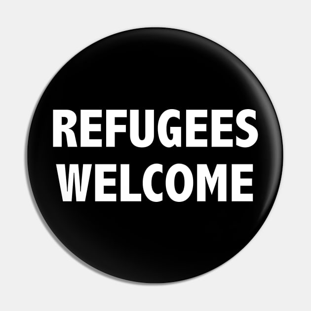 REFUGEES WELCOME 👊🏾 Pin by JustSomeThings