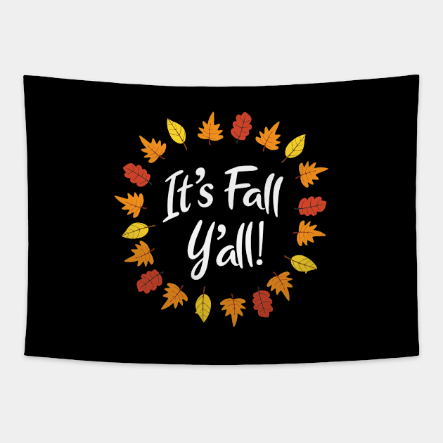 It's Fall y'all (Dark) Tapestry by Sunny Saturated
