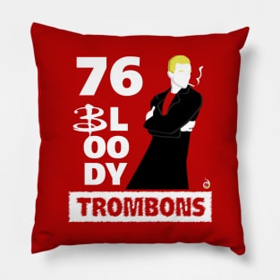 Spike: 76 bloody trombons Pillow